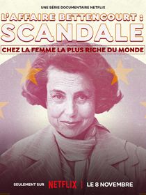 L'Affaire Bettencourt : Scandale chez la femme la plus riche du monde saison 1 poster