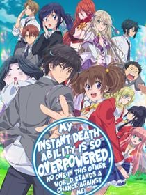 My Instant Death Ability is So Overpowered saison 1 poster