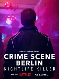 Crime Scene Berlin: Nightlife Killer saison 1 poster
