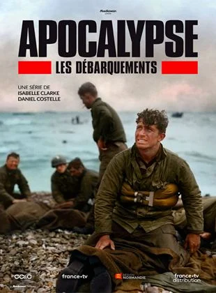 Apocalypse - Les débarquements saison 1 poster