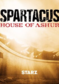 Spartacus: House of Ashur saison 1 poster