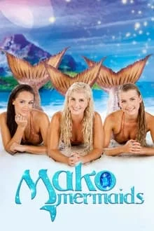 Les sirènes de Mako saison 3 poster