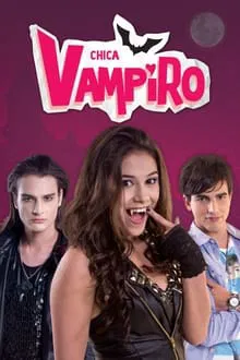 Chica Vampiro saison 1 poster