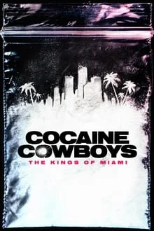 Cocaine Cowboys : Les Rois de Miami saison 1 poster