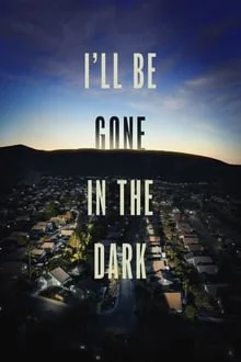 I'll Be Gone In the Dark saison 1 poster