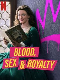 Blood, Sex & Royalty saison 1 poster