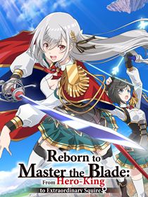 Reborn to Master the Blade: From Hero-King to Extraordinary Squire saison 1 poster