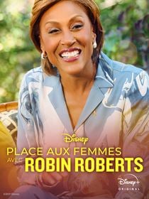 Place aux femmes avec Robin Roberts saison 2 poster
