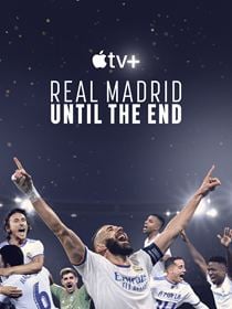 Real Madrid: Until The End saison 1 poster