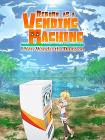 Reborn as a Vending Machine, I Now Wander the Dungeon saison 1 poster
